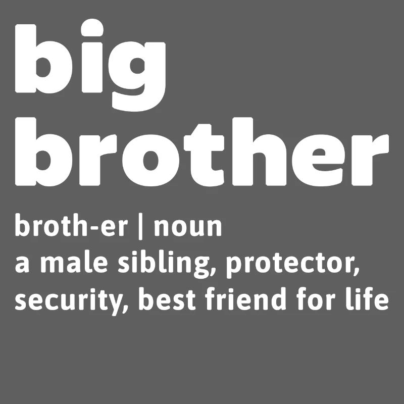 Großer Bruder Geschwister Bruderherz Statement