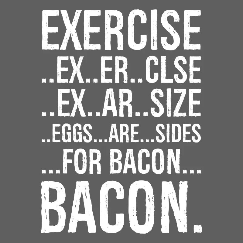 Exercise bacon