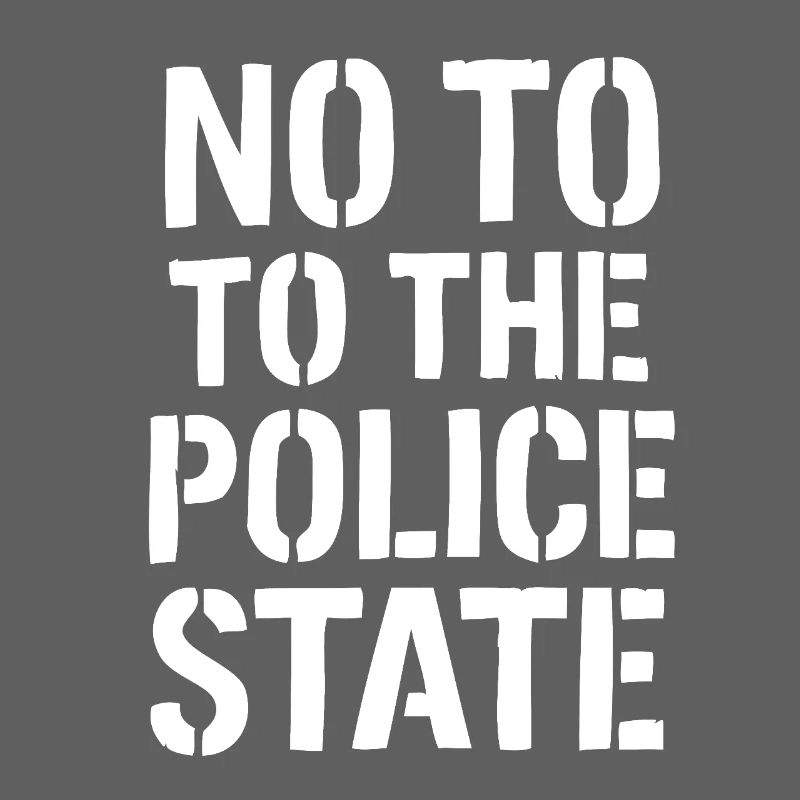 NON À L’ÉTAT POLICIER