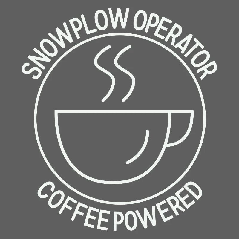 Snowplow Operator Coffee Powered Schneepflugfahrer