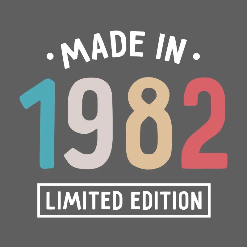Fabriqué en 1982 - Edition limitée - Année de naissance