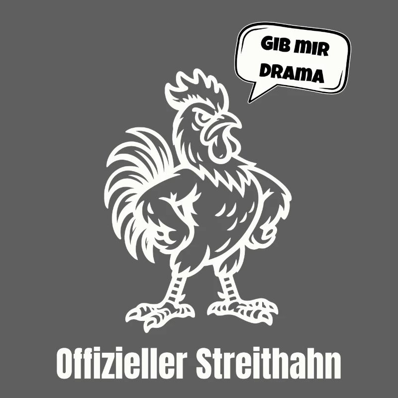 Streithahn Drama Spruch
