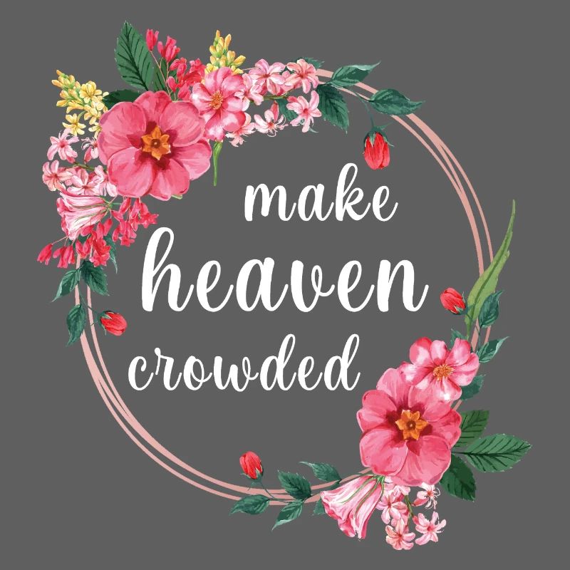 Make Heaven Bonded Faith Fleurs Design