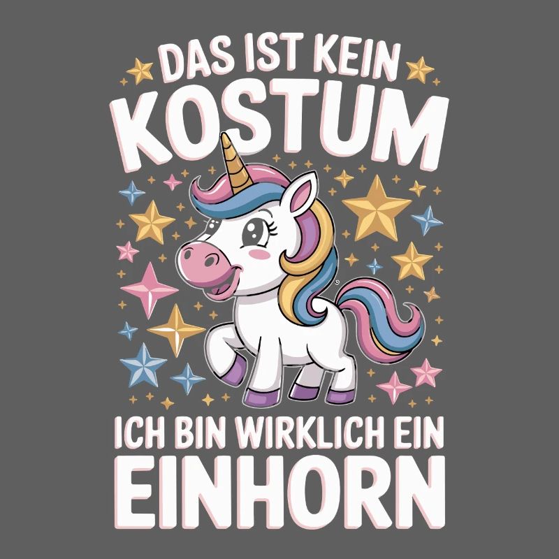  Das Ist Kein Kostum Ich Bin Wirklich Ein Einhorn
