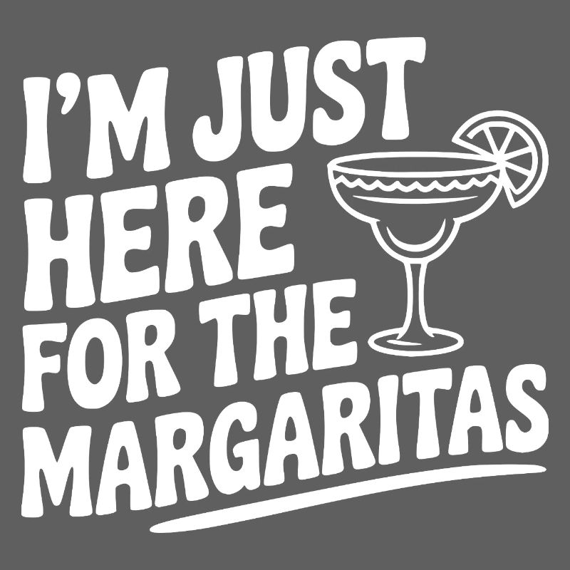 Je suis juste là pour les Margaritas