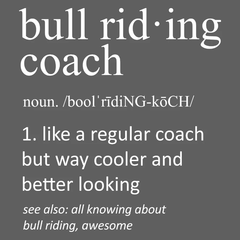 Bull Riding Coach Definition Lustiger Cooler Trainer