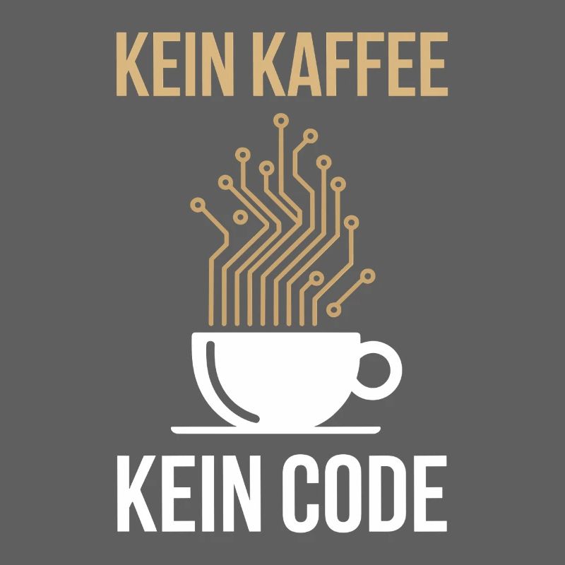 Kein Kaffee Kein Code Programmierer Informatiker