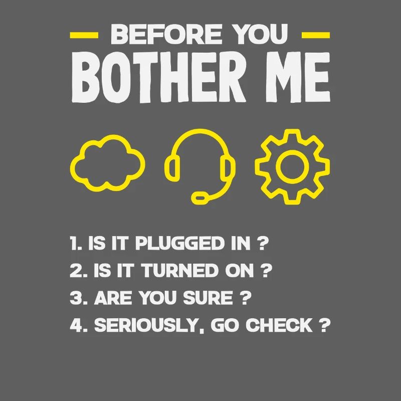 Bevor du mich störst Tech Support Liste IT