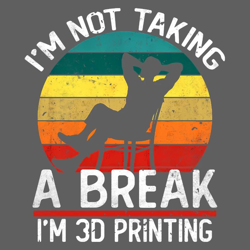 Je ne fais pas de pause, je fais de l’impression 3D, c’est drôle.