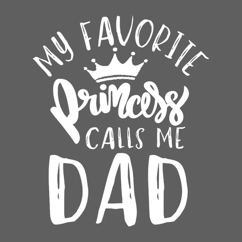 Princess Calls Me Dad