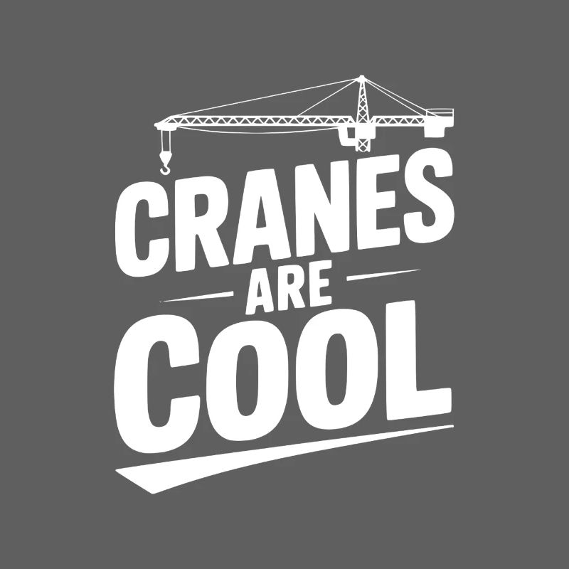 Cranes are Cool