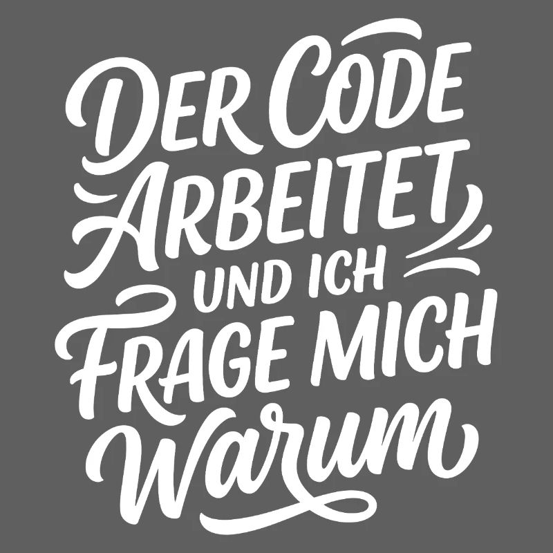 Coder arbeitet Spruch Humor Programmierer