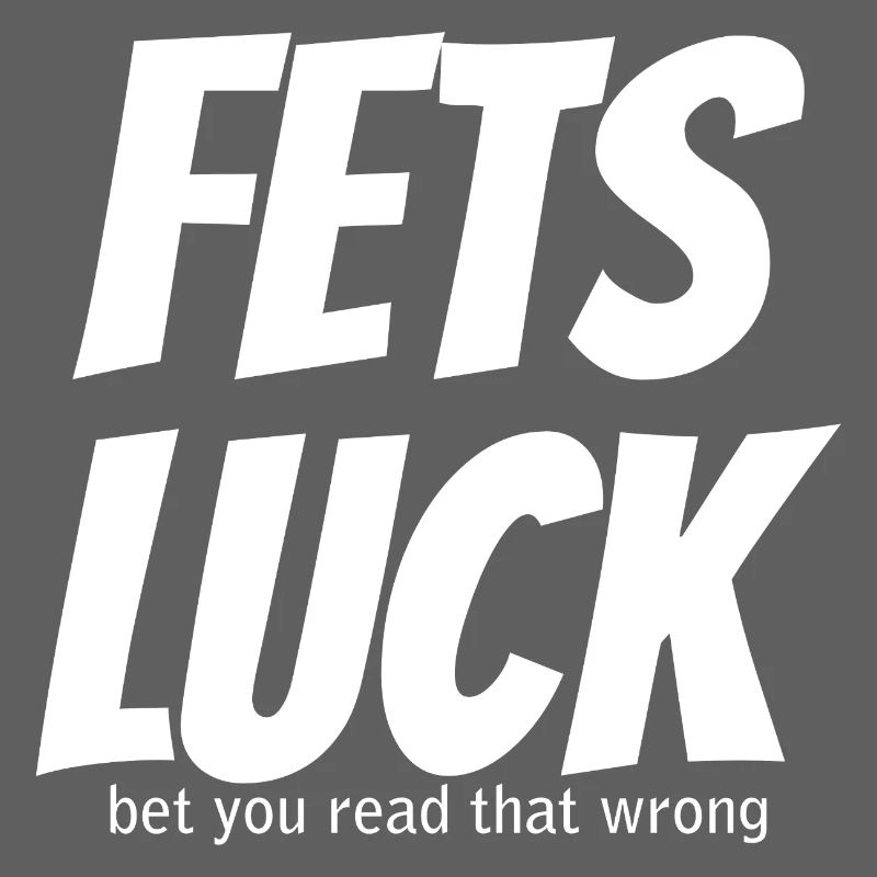 Fets Luck Meme