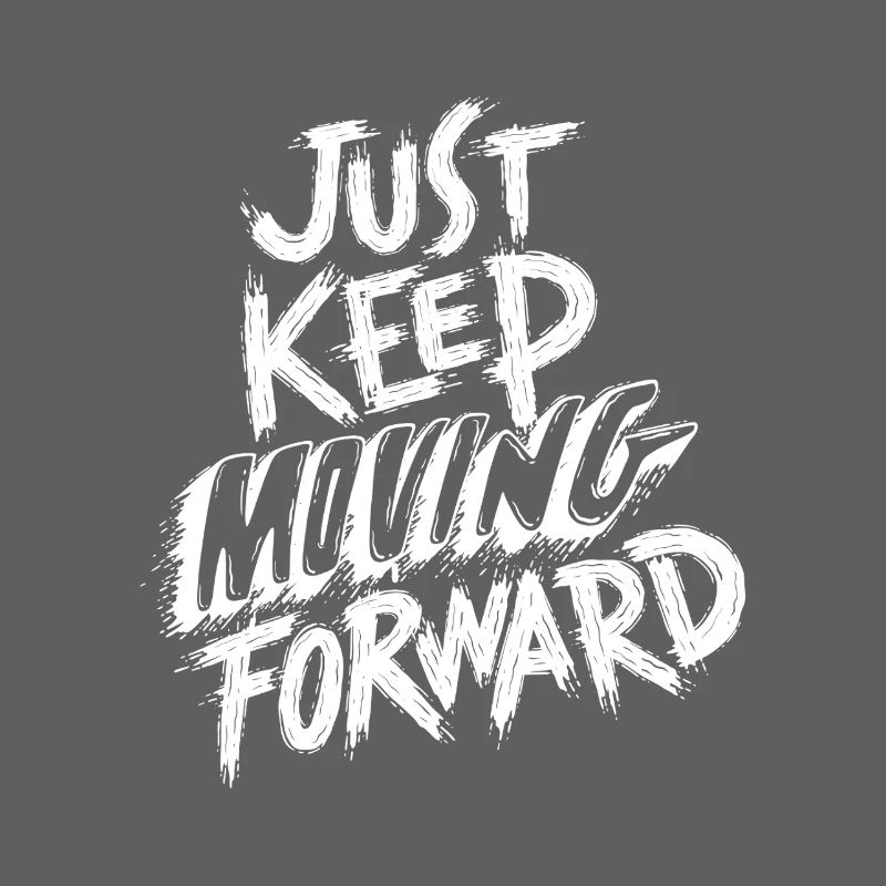 Continue simplement d’avancer