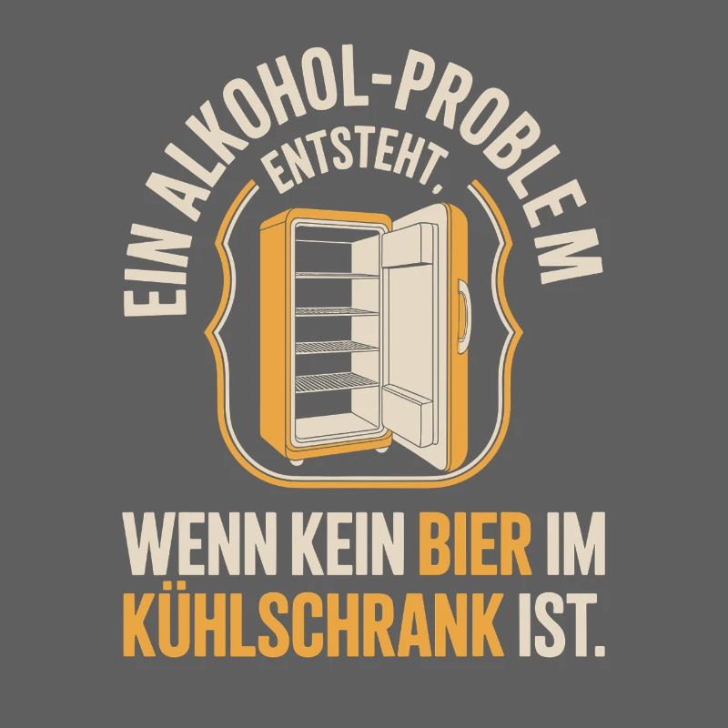 Bier Spruch Alkohol Problem Männerabend JGA Herren