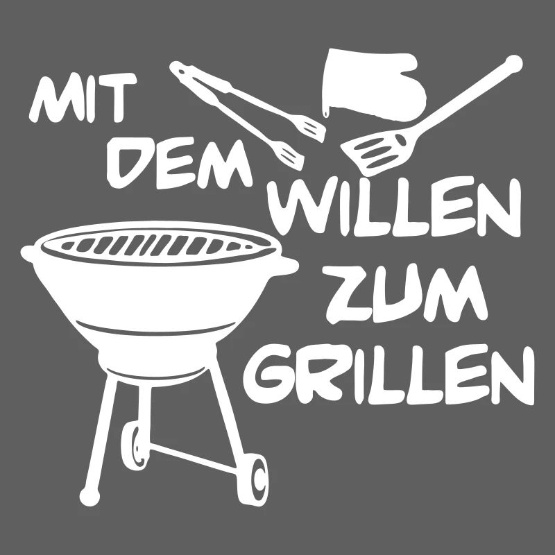 With the will to grill ...