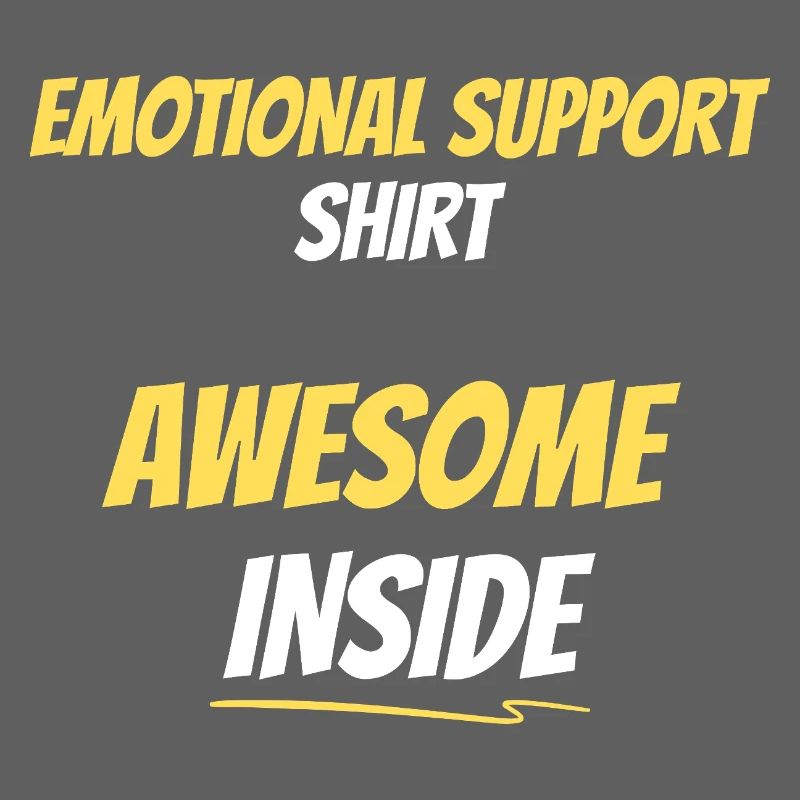 Emotional Support Awesome Inside