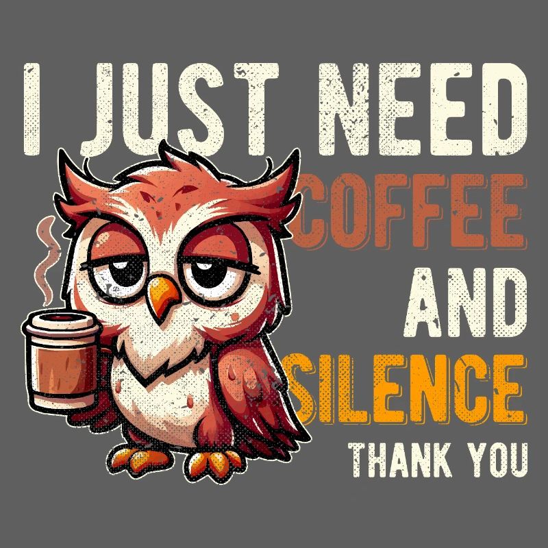 Ich brauche nur Kaffee und Stille, lustige Eule