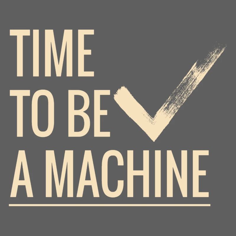 Il est temps d’être une machine