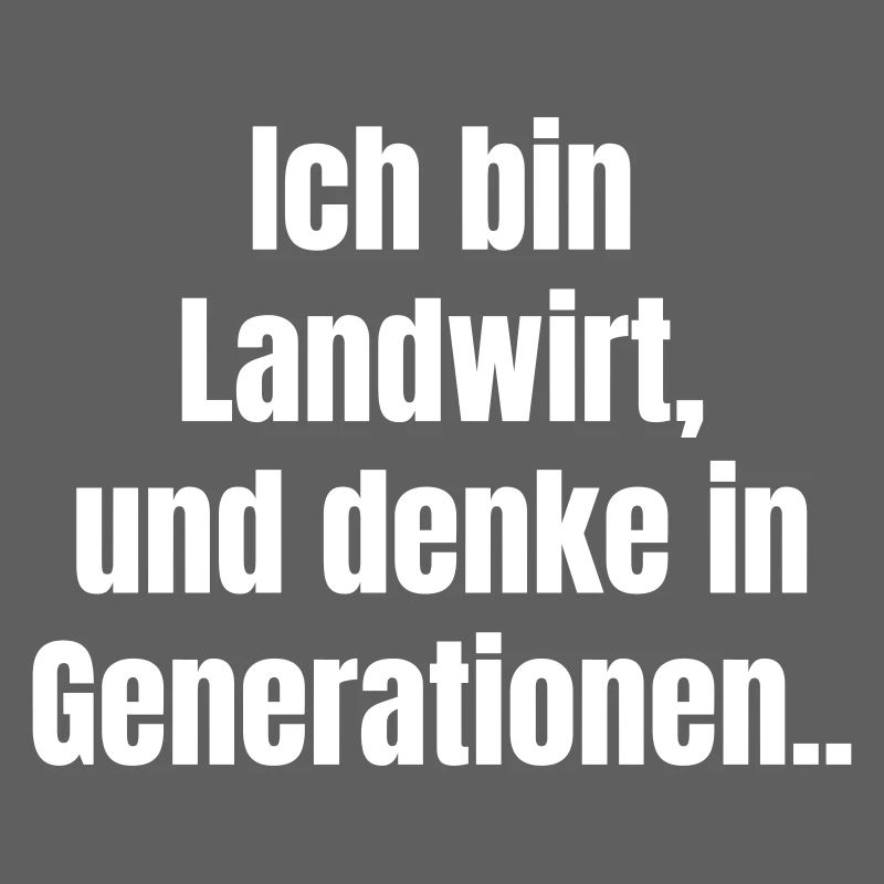 I'm a farmer: thinking in generations