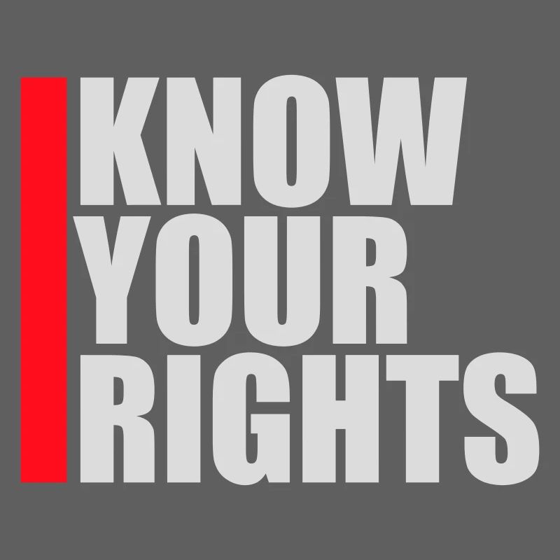 Know Your Rights Activism Justice Freedom