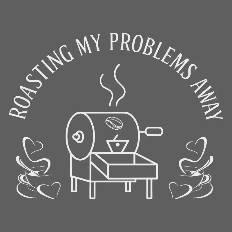 Roast away my problems