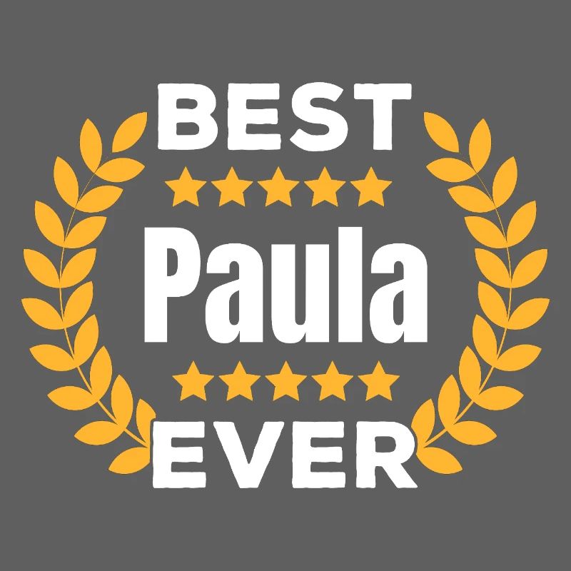 Best Paula ever, legendary name gift