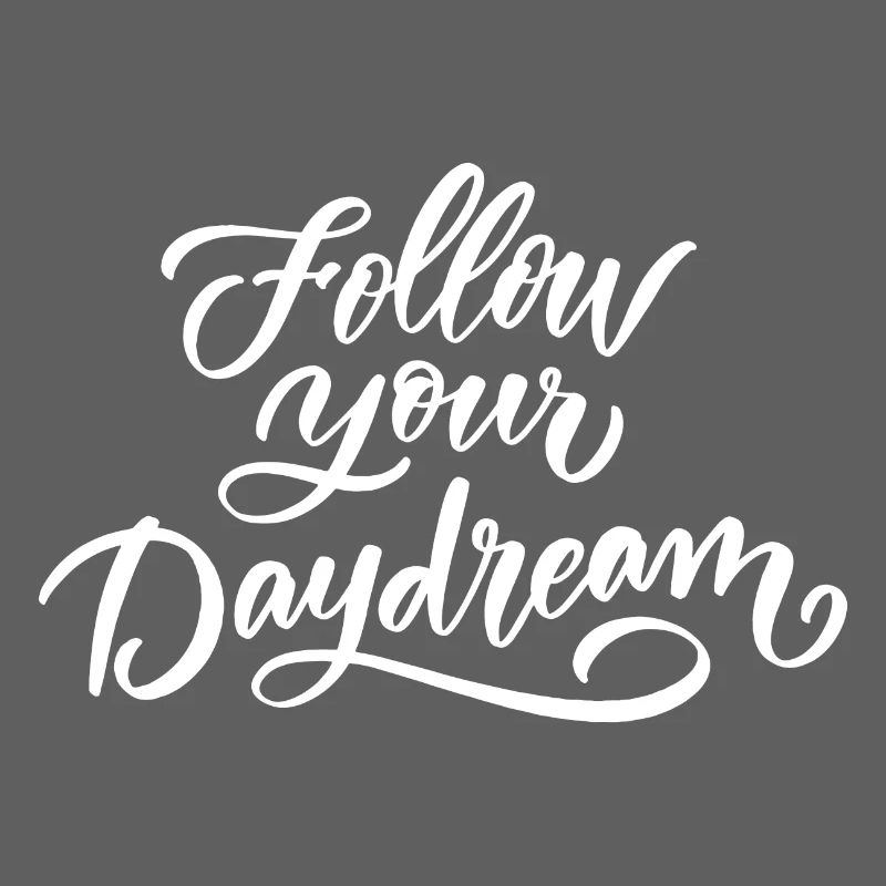 Follow Your Dreams