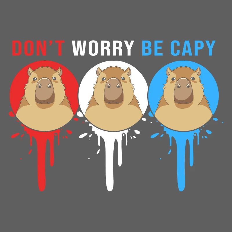 Dont Worry Be Cappy Capybara