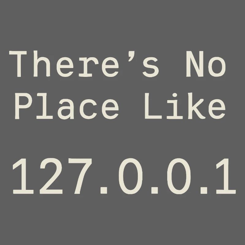 Nothing beats localhost