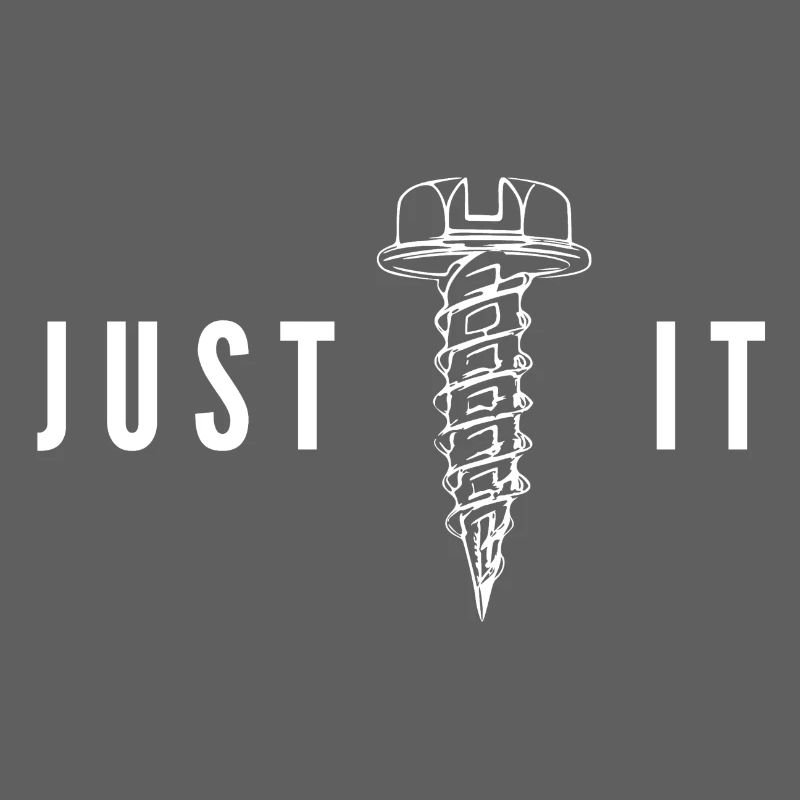 Just Screw It Screwdriver Humor DIY-Aussage