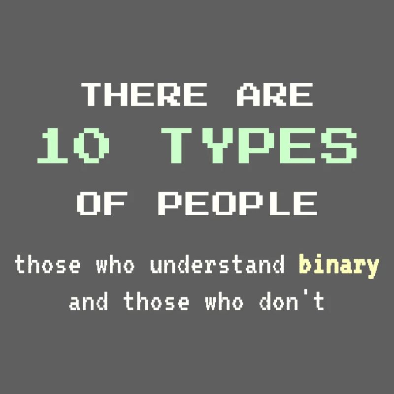 10 types de personnes - Blague classique de nerd binaire