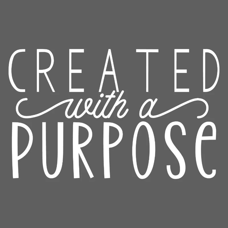 Created With A Purpose