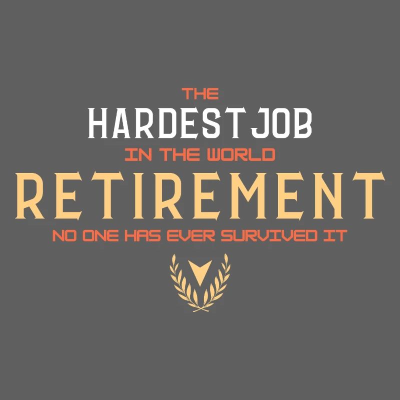 La retraite : le métier le plus difficile (typographie)