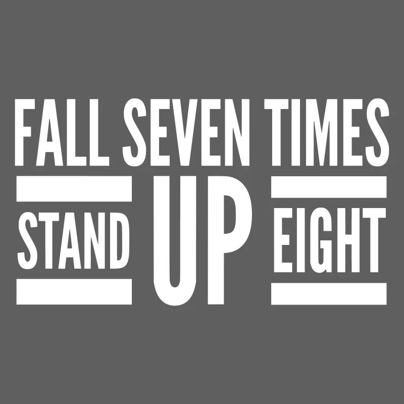 Fall Seven Stand Eight Quote White