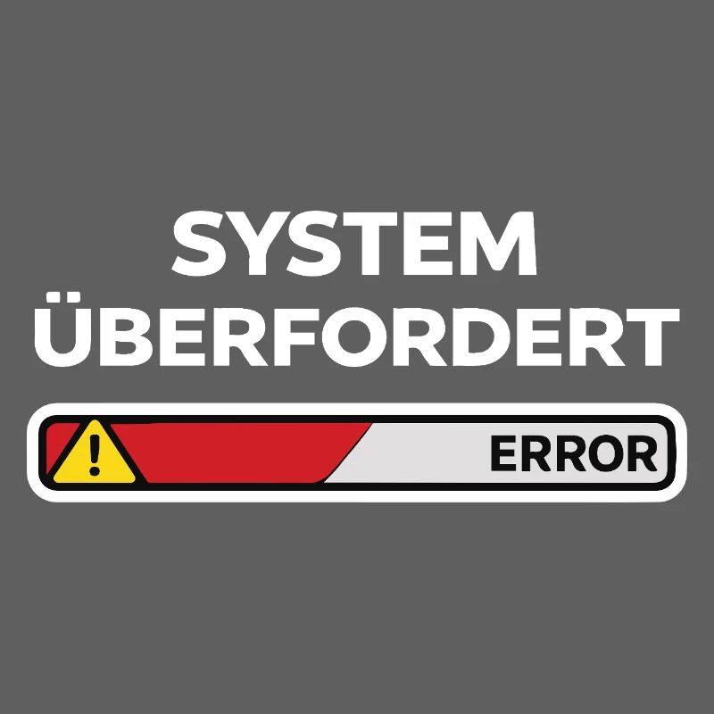 System überfordert Error