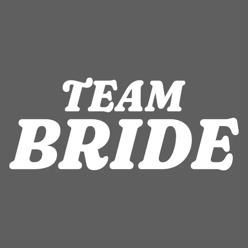 Team Bride