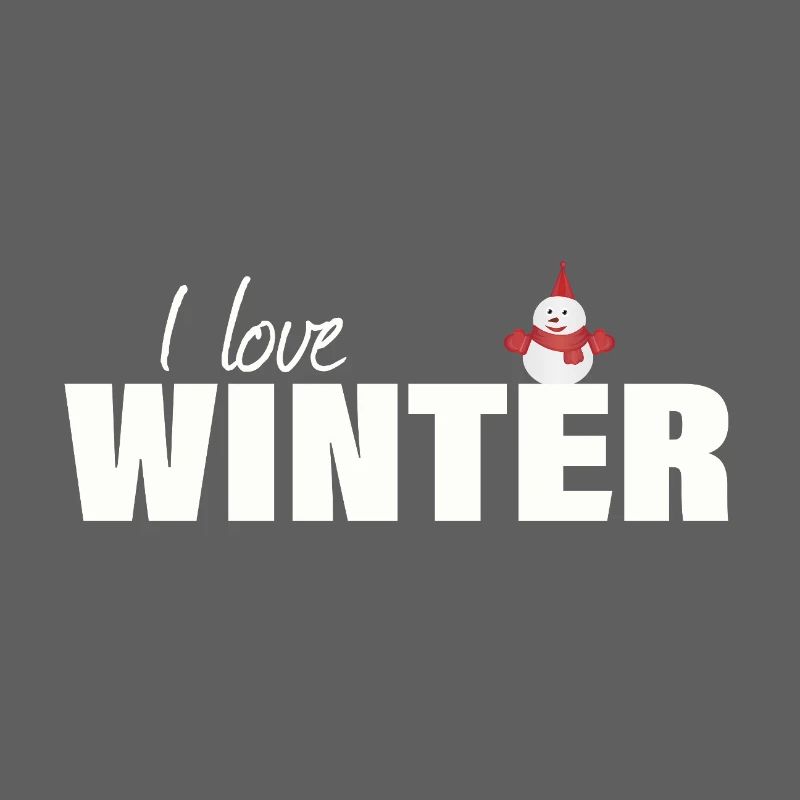 I LOVE WINTER