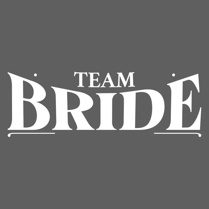 Team Bride! 