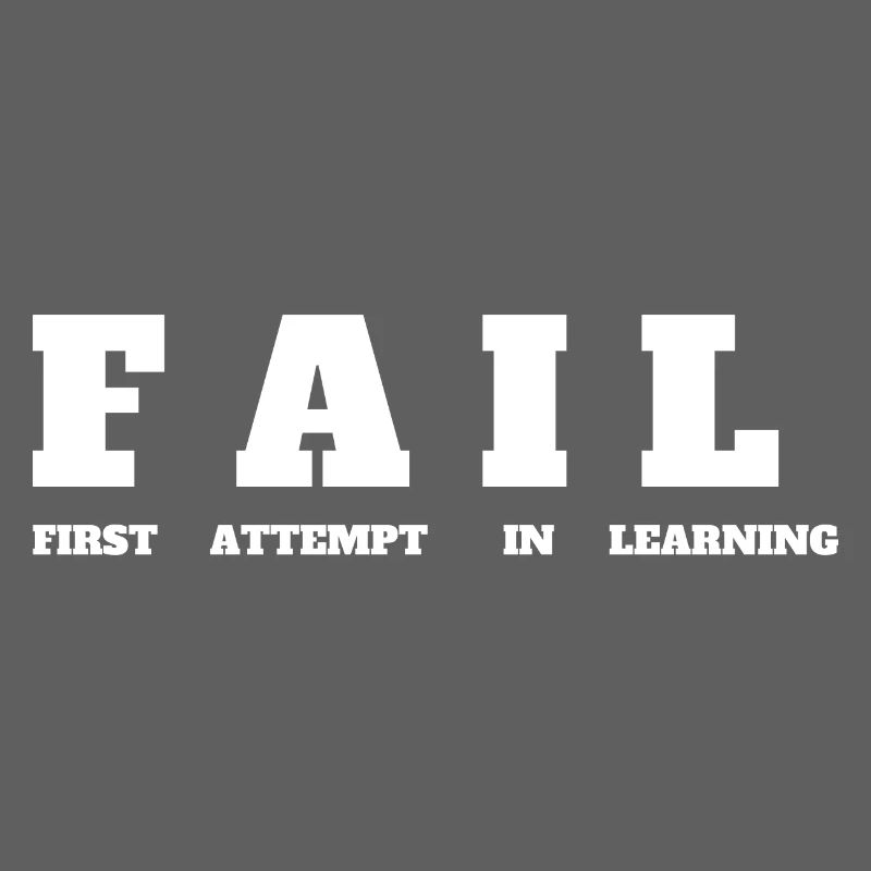 FAIL- First Attempt in Learning - Motivation Tee