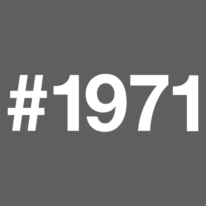 1971 Hashtag 55 years 55th birthday