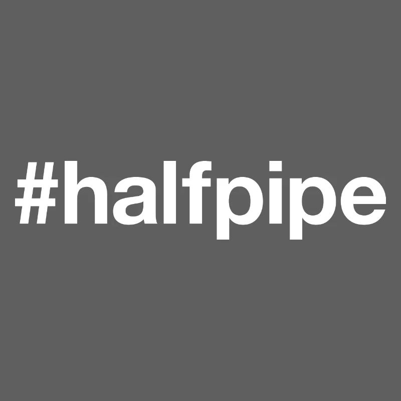 HALFPIPE Hashtag