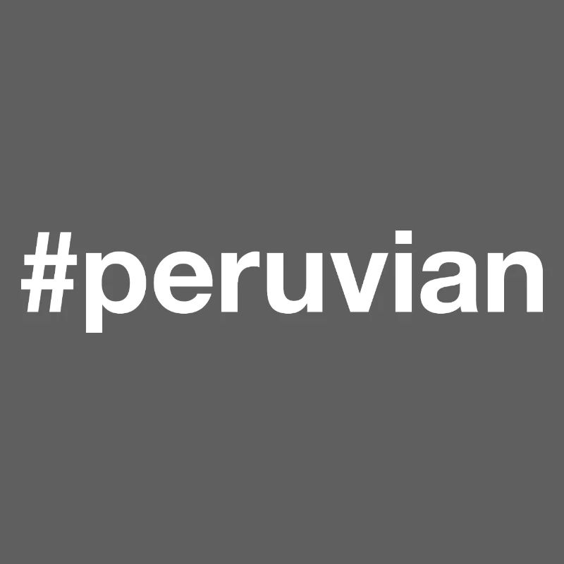 Peruvian Hashtag Peru
