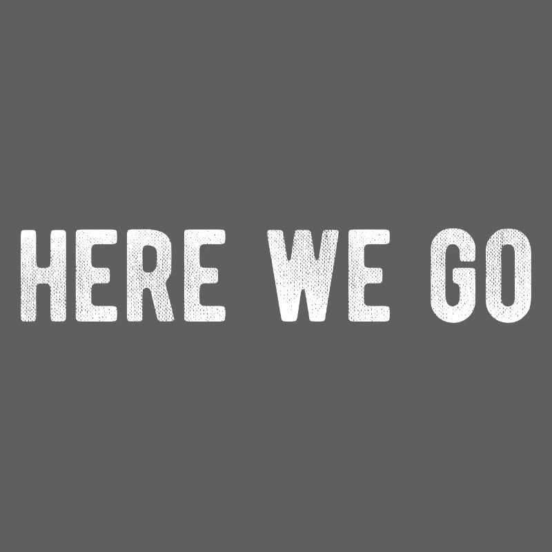 Here We Go Game Day Minimal Design