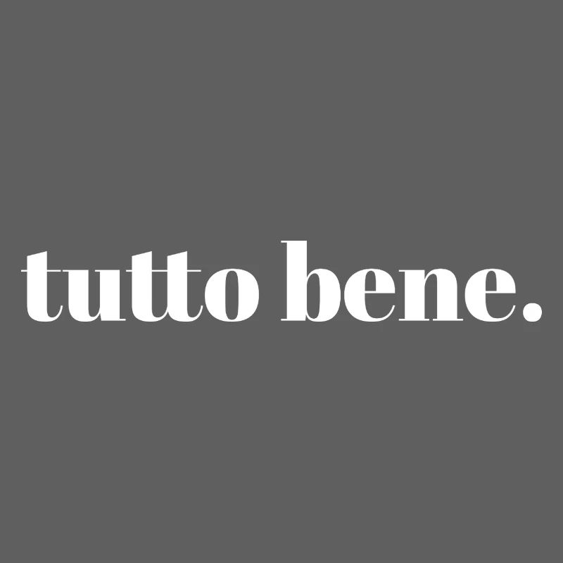 tutto bene. | Design typographique minimaliste