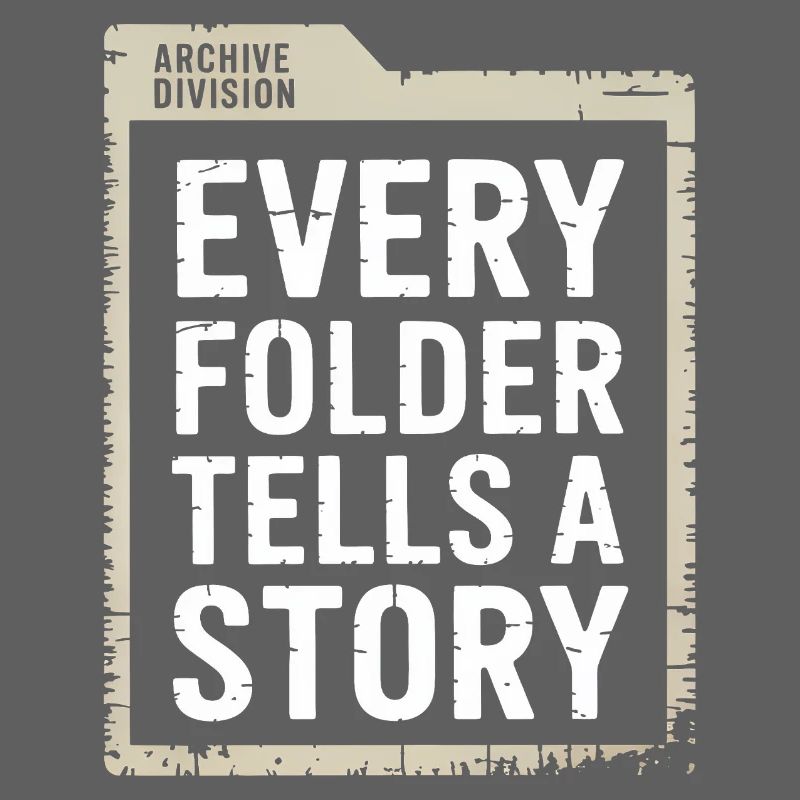 Every Folder Tells a Story