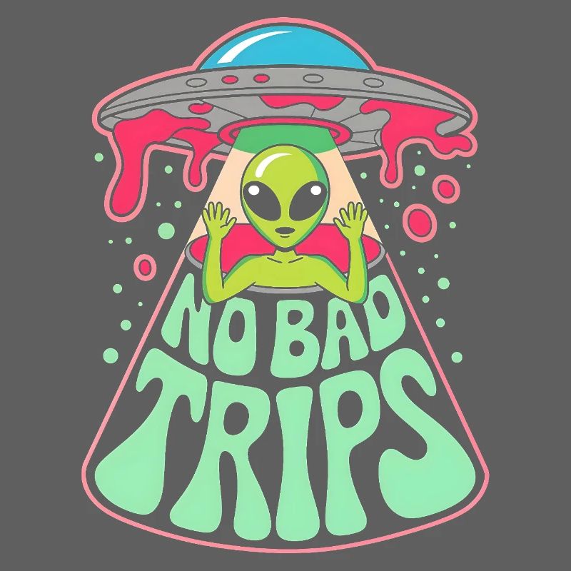 No Bad Trips Alien UFO Psychedelic Retro Art