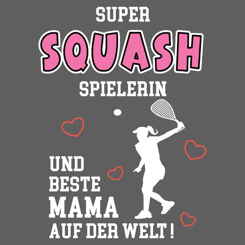 Squash Beste Mama Mutter Muttertag Geburtstag