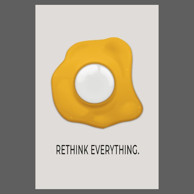 Rethink Everything Minimalist Egg Poster
