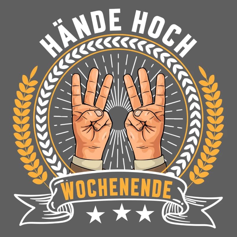 Hände hoch Wochenende